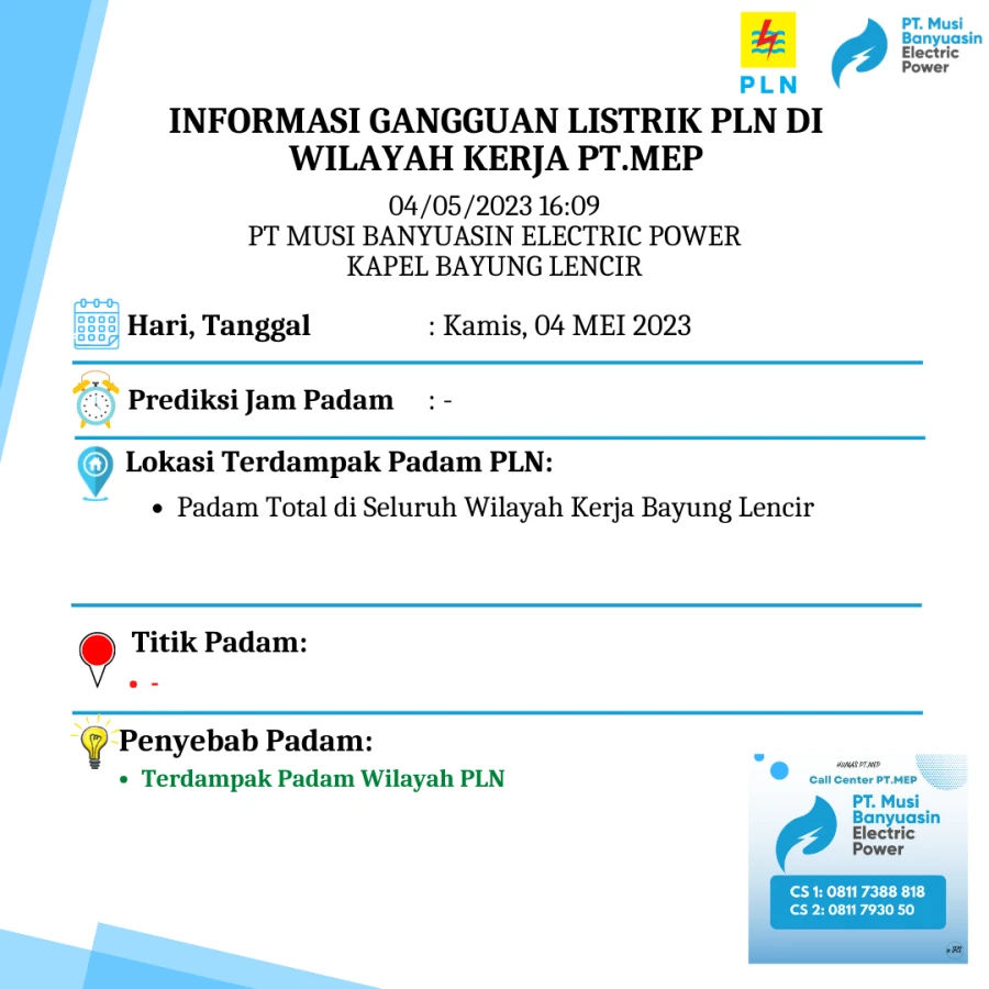 INFORMASI GANGGUAN LISTRIK PLN DI WILAYAH KERJA PT.MEP KAPEL BAYUNG LENCIR 04/05/2023