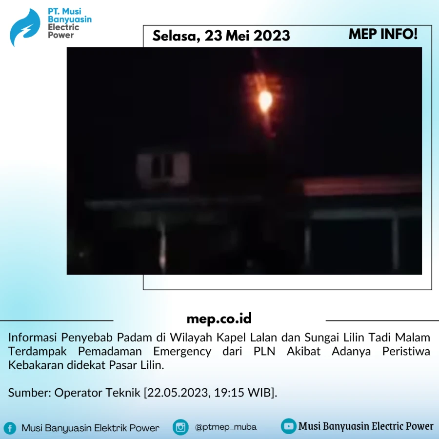 Informasi Penyebab Padam di Wilayah Kapel Lalan dan Sungai Lilin Tadi Malam Terdampak Pemadaman Emergency dari PLN