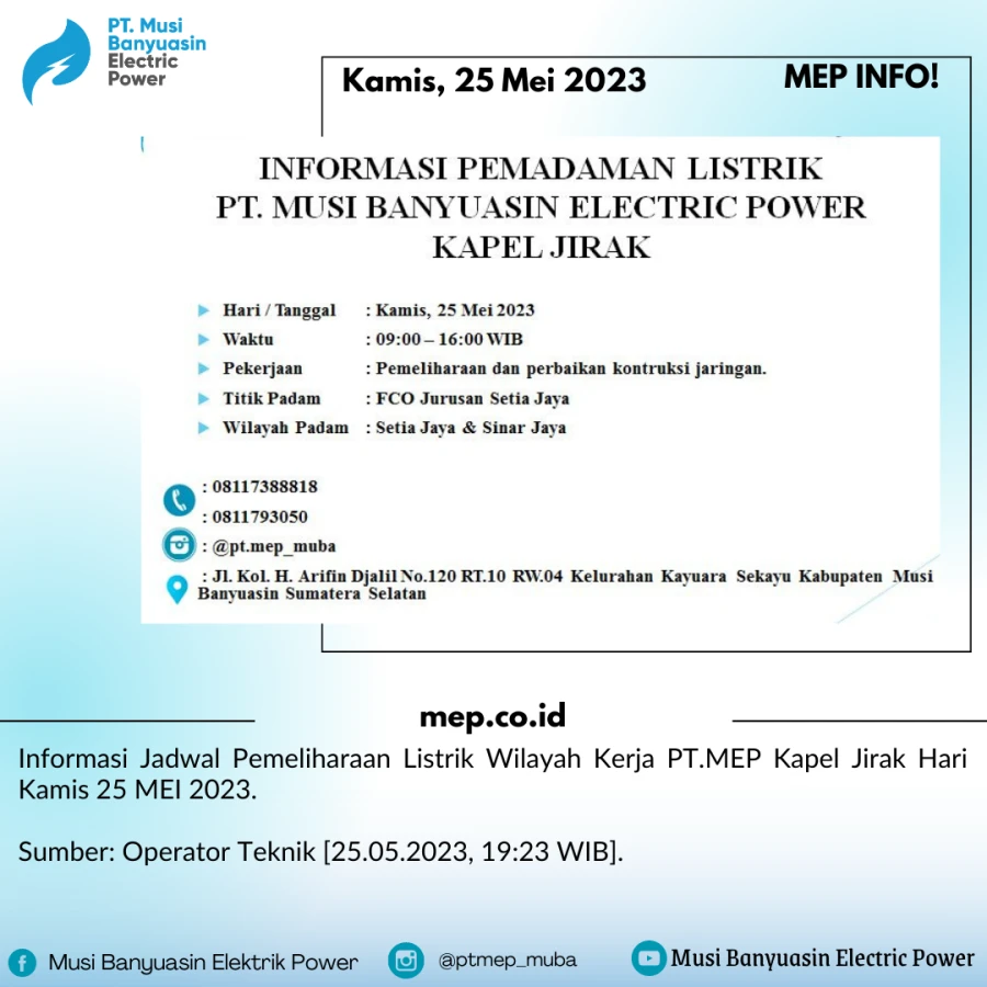 Informasi Jadwal Pemeliharaan Listrik Wilayah Kerja PT.MEP Kapel Jirak Hari Kamis 25 MEI 2023
