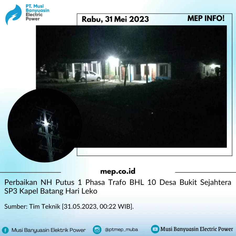 Perbaikan NH Putus 1 Phasa Trafo BHL10 Desa Bukit Sejahtera SP3 Kapel BHL