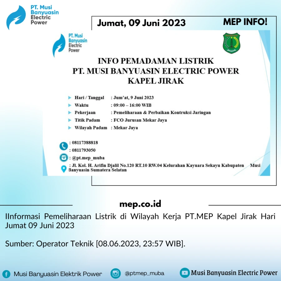 Informasi Pemeliharaan Listrik di Wilayah Kerja PT.MEP Kapel Jirak Hari Jumat 09 Juni 2023