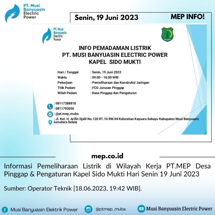 Informasi Pemeliharaan Listrik di Wilayah Kerja PT.MEP Kapel Sido Mukti Hari Senin 19 Juni 2023