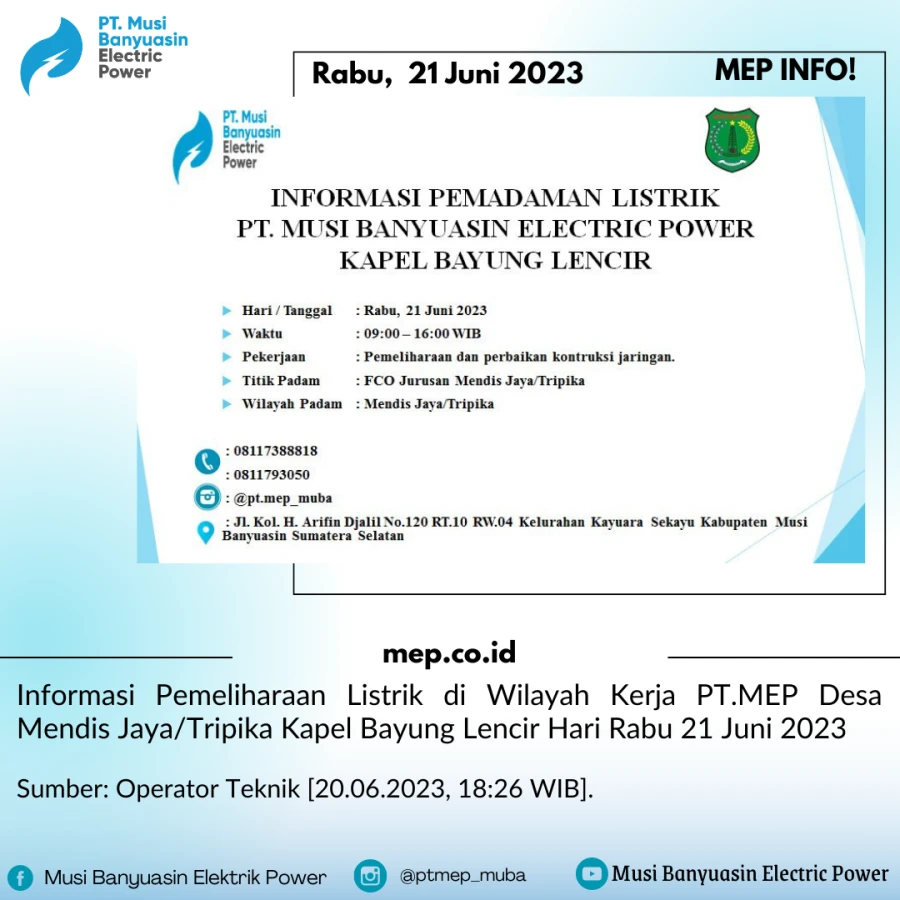 Informasi Pemeliharaan Listrik di Wilayah Kerja PT.MEP Desa Mendis Jaya/Tripika Kapel Bayung Lencir  21/06/2023