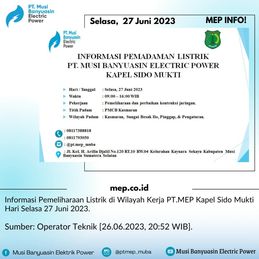 Informasi Pemeliharaan Listrik di Wilayah Kerja PT.MEP Kapel Sido Mukti Hari Selasa 27 Juni 2023.