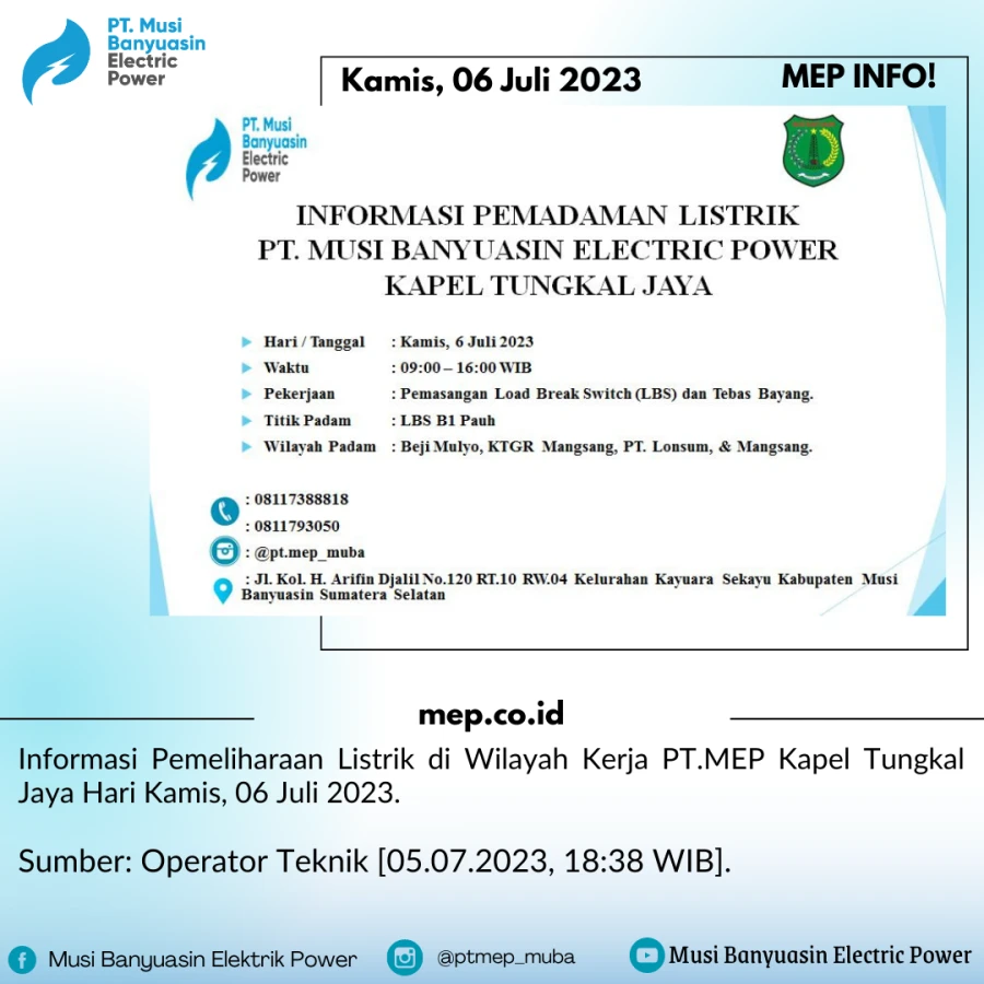 Informasi Pemeliharaan Listrik di Wilayah Kerja PT.MEP Kapel Tungkal Jaya Hari Kamis, 06 Juli 2023.