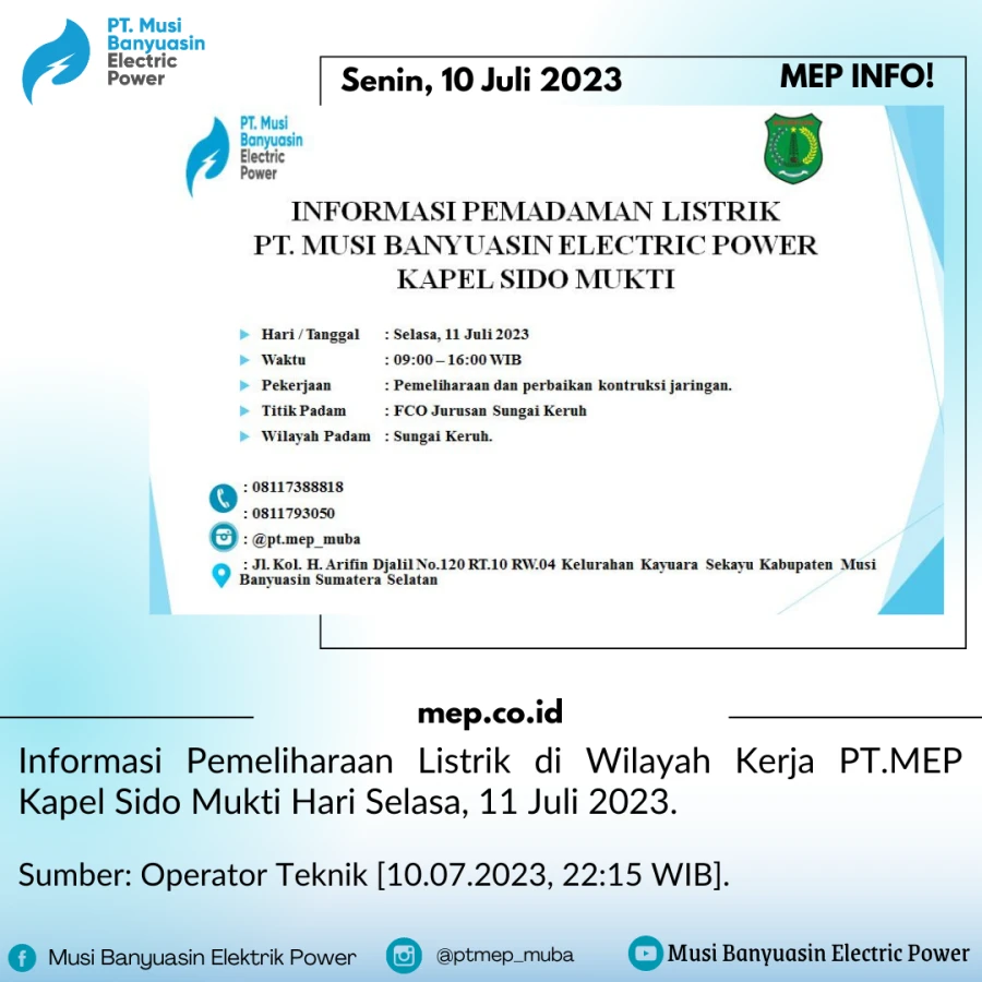 Informasi Pemeliharaan Listrik di Wilayah Kerja PT.MEP Kapel Sido Mukti Hari Selasa, 11 Juli 2023.
