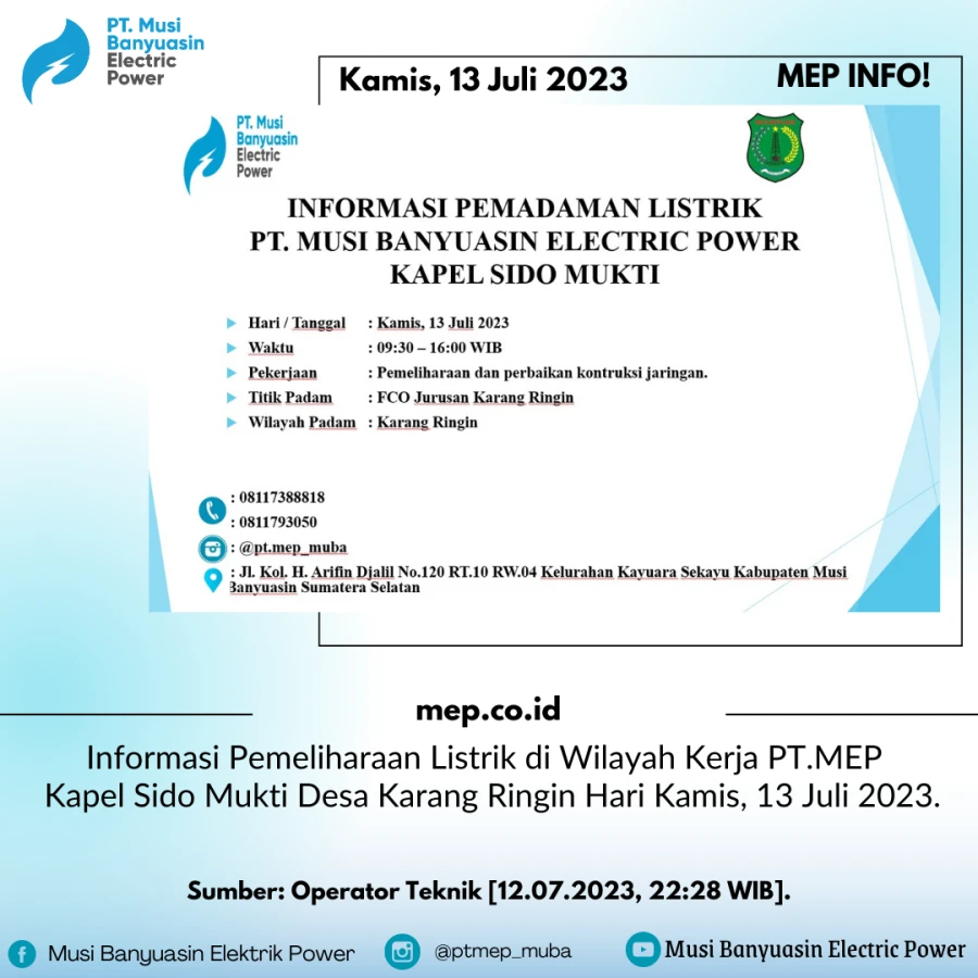 Informasi Pemeliharaan Listrik di Wilayah Kerja PT.MEP Kapel Sido Mukti Desa Karang Ringin Hari Kamis, 13 Juli 2023.