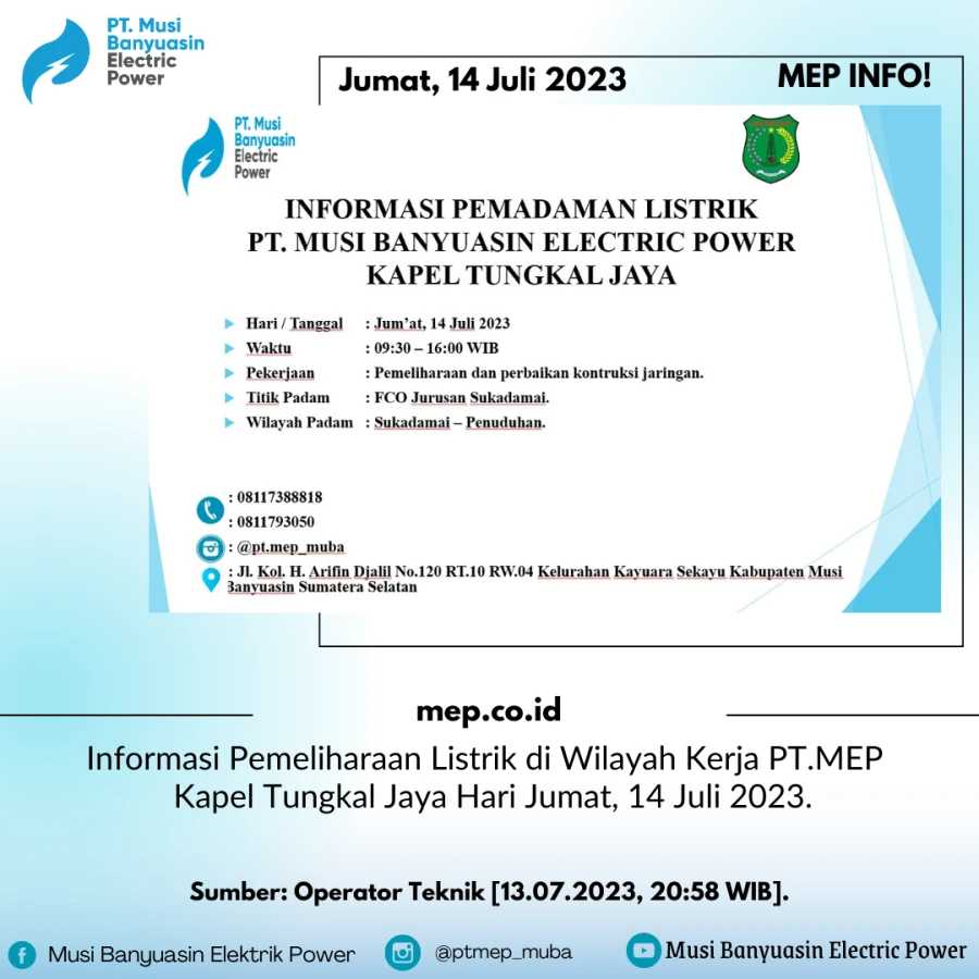 Informasi Pemeliharaan Listrik di Wilayah Kerja PT.MEP Kapel Tungkal Jaya Hari Jumat, 14 Juli 2023.