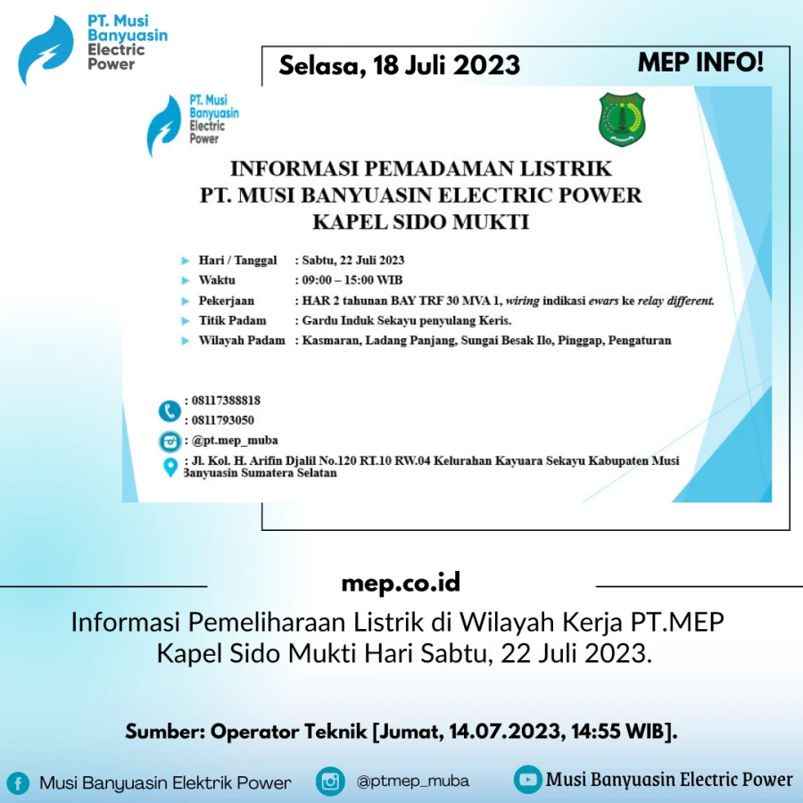 Informasi Pemeliharaan Listrik di Wilayah Kerja PT.MEP Kapel Sido Mukti Hari Sabtu, 22 Juli 2023.