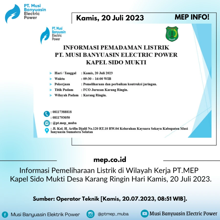 Informasi Pemeliharaan Listrik di Wilayah Kerja PT.MEP Kapel Sido Mukti Desa Karang Ringin Hari Kamis, 20 Juli 2023.