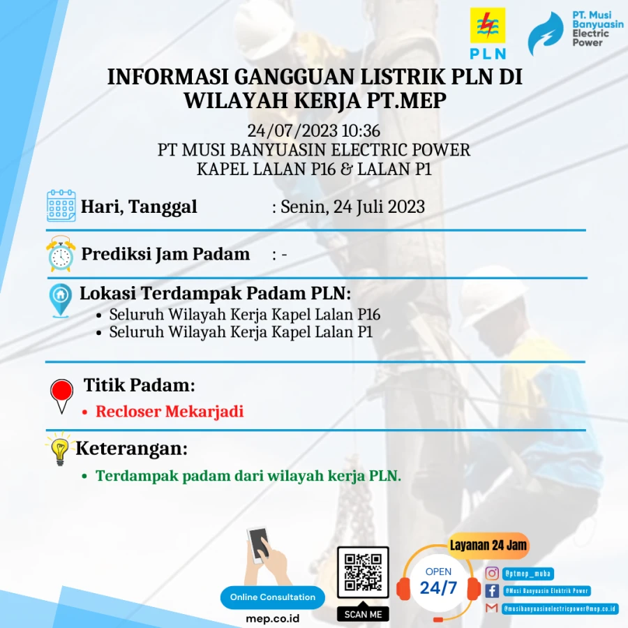 INFORMASI GANGGUAN LISTRIK PLN DI WILAYAH KERJA PT.MEP KAPEL LALAN 24/07/2023