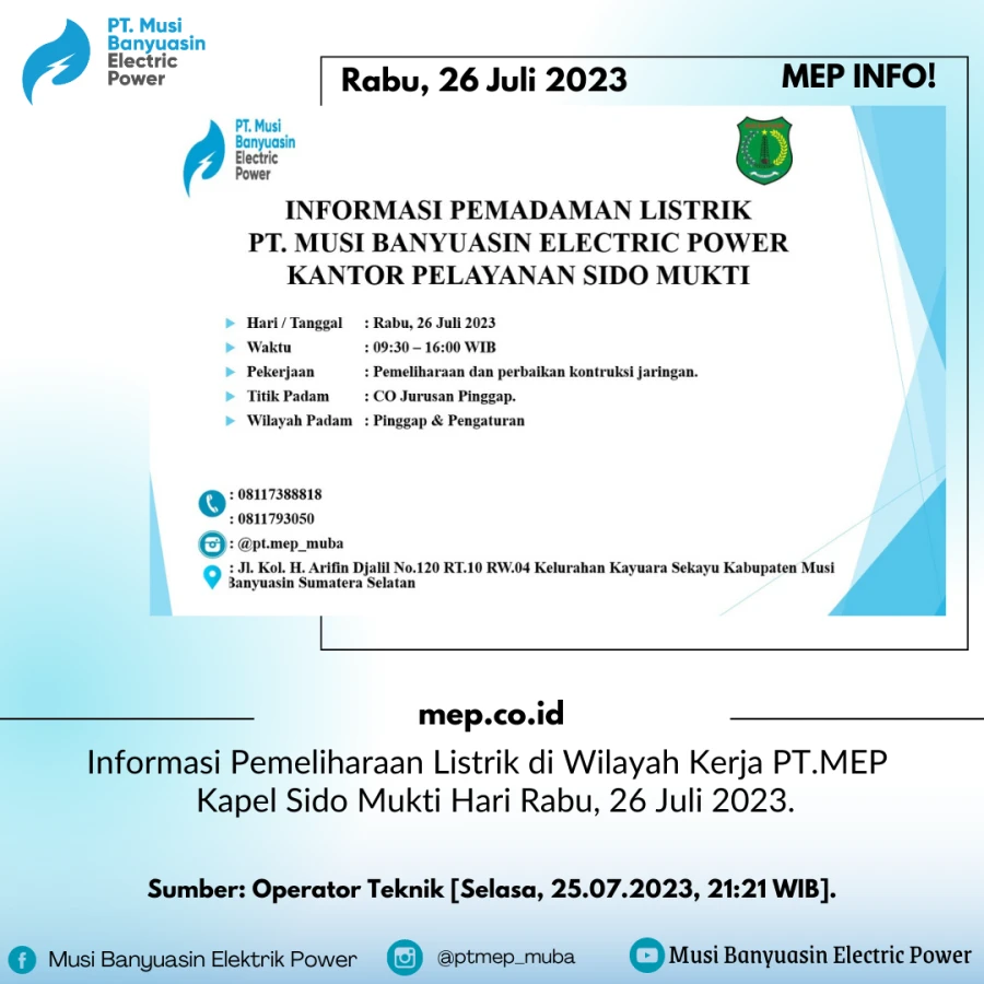 Informasi Pemeliharaan Listrik di Wilayah Kerja PT.MEP Kapel Sido Mukti Hari Rabu, 26 Juli 2023.