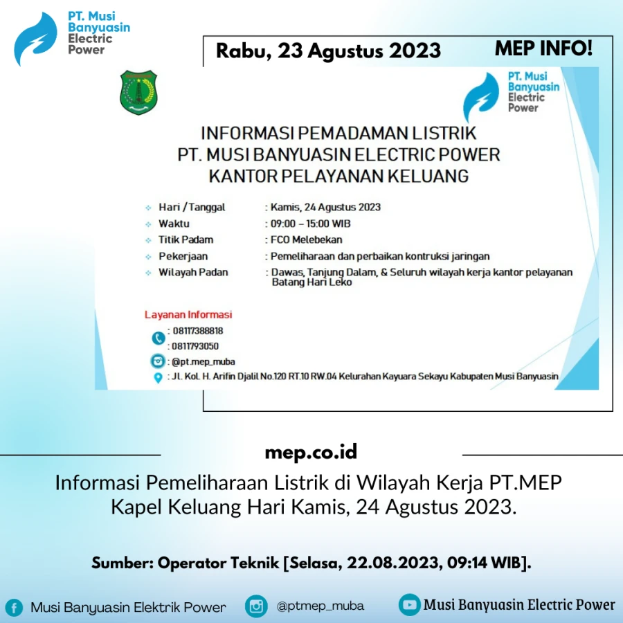 Informasi Pemeliharaan Listrik di Wilayah Kerja PT.MEP   Kapel Keluang Hari Kamis, 24 Agustus 2023.