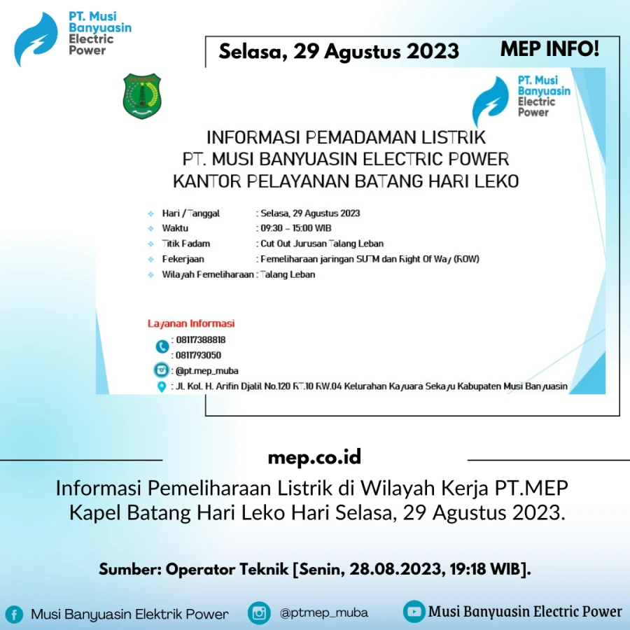 Informasi Pemeliharaan Listrik di Wilayah Kerja PT.MEP Kapel Batang Hari Leko Hari Selasa, 29 Agustus 2023.