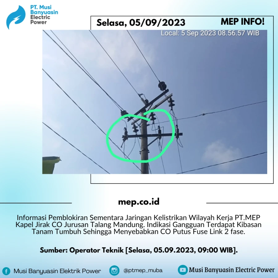 Informasi Pemblokiran Sementara Jaringan Kelistrikan Wilayah Kerja PT.MEP Kapel Jirak CO Jurusan Talang Mandung