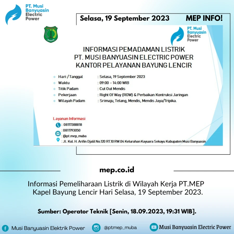 Informasi Pemeliharaan Listrik di Wilayah Kerja PT.MEP Kapel Bayung Lencir Hari Selasa, 19 September 2023