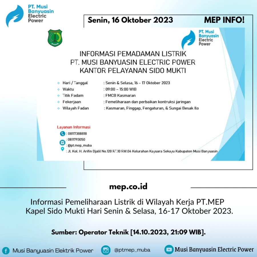 Informasi Pemeliharaan Listrik di Wilayah Kerja PT.MEP Kapel Sido Mukti Hari Senin & Selasa, 16-17 Oktober 2023