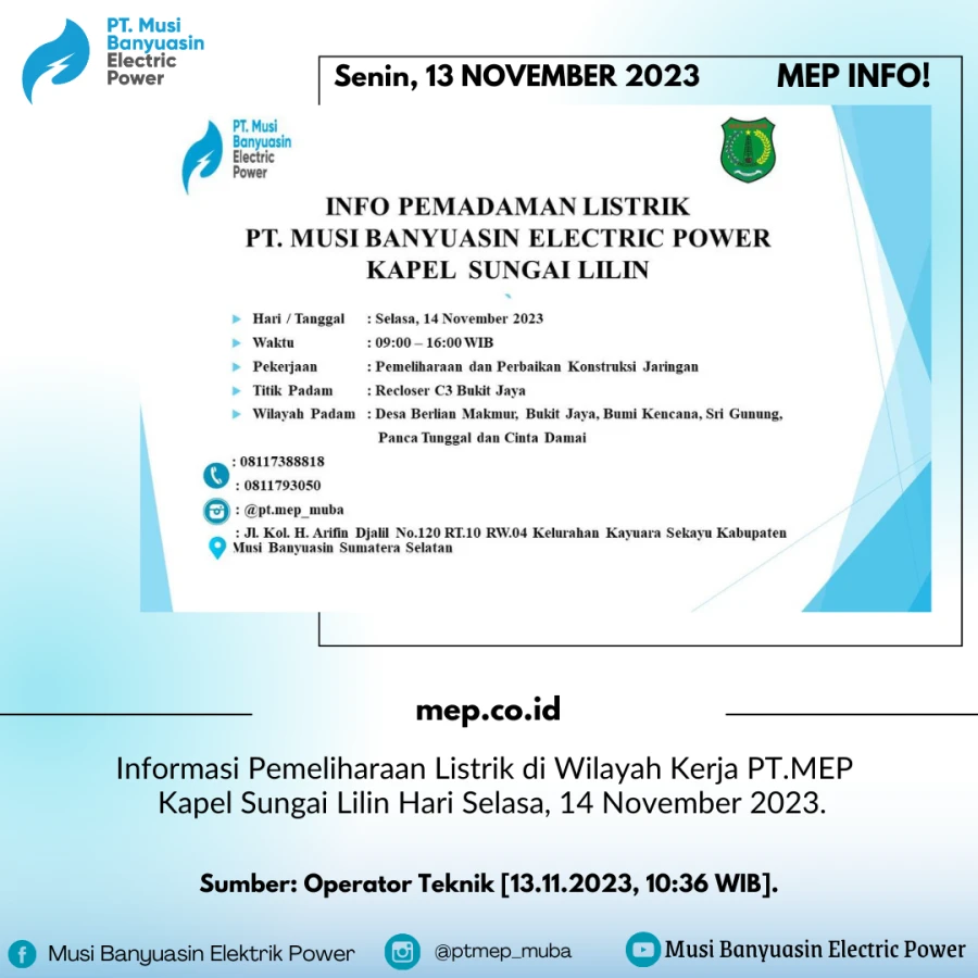 Informasi Pemeliharaan Listrik di Wilayah Kerja PT.MEP Kapel Sungai Lilin Hari Selasa, 14 November 2023