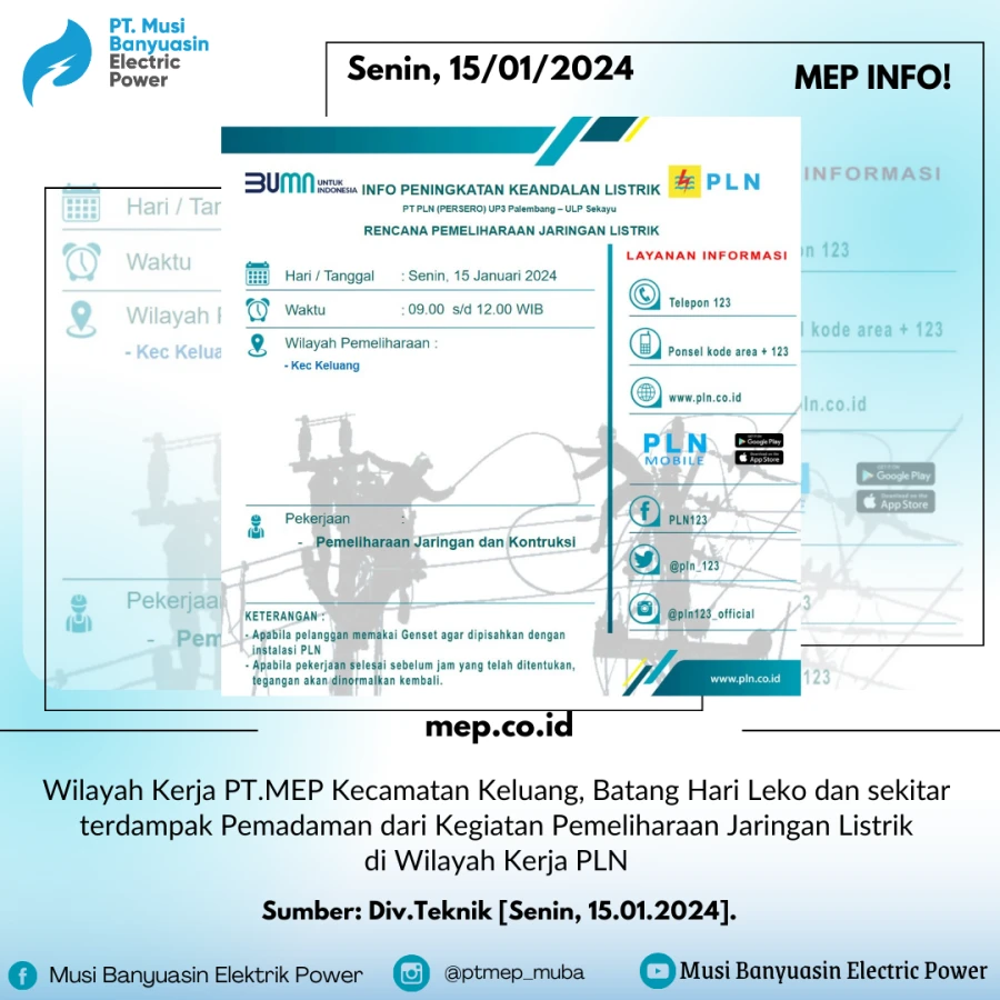 Wilayah Kerja PT.MEP Kecamatan Keluang, Batang Hari Leko dan sekitar terdampak Pemadaman dari Kegiatan Pemeliharaan Jaringan Listrik  di Wilayah Kerja PLN