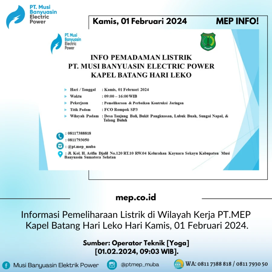 Informasi Pemeliharaan Listrik di Wilayah Kerja PT.MEP Kapel Batang Hari Leko Hari Kamis, 01 Februari 2024