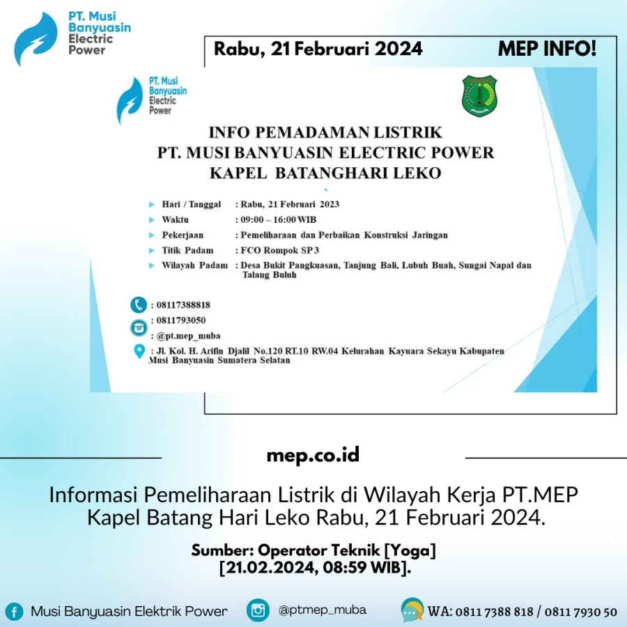 Informasi Pemeliharaan Listrik di Wilayah Kerja PT.MEP Kapel Batang Hari Leko Rabu, 21 Februari 2024
