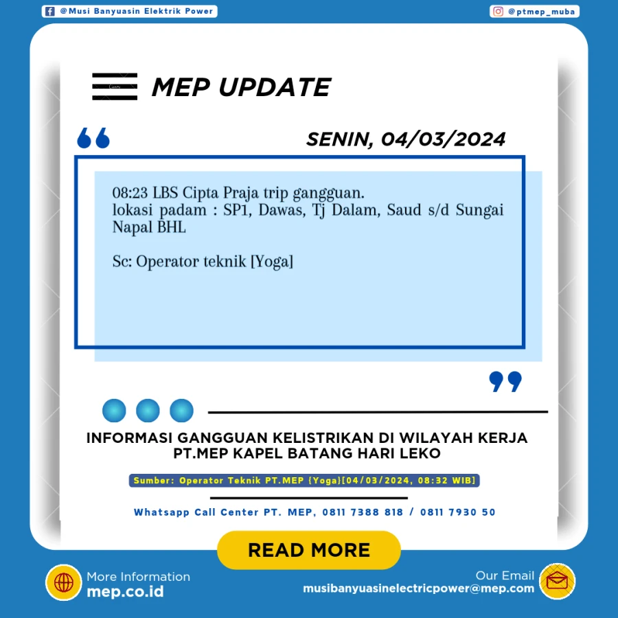 INFORMASI GANGGUAN KELISTRIKAN DI WILAYAH KERJA PT.MEP KAPEL BATANG HARI LEKO 04/03/2024