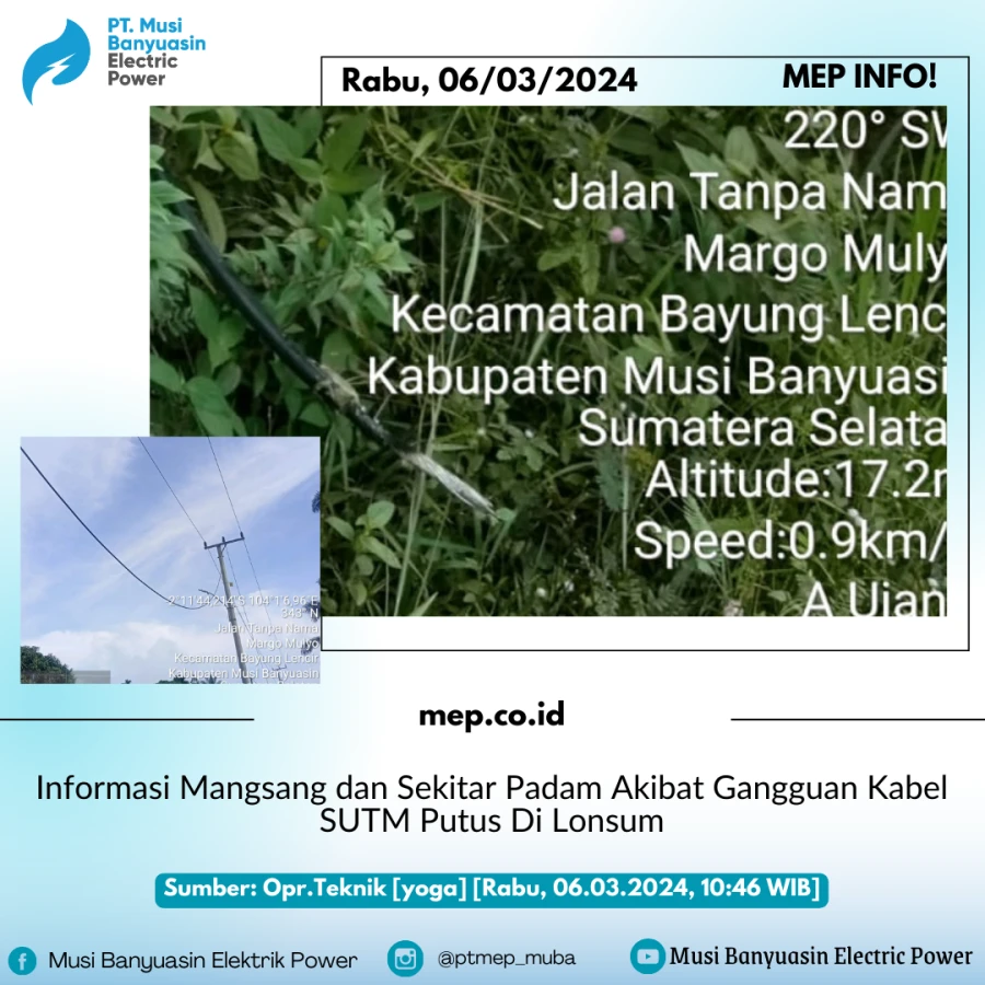 Informasi Mangsang dan Sekitar Padam Akibat Gangguan Kabel SUTM Putus Di Lonsum 06/03/2024