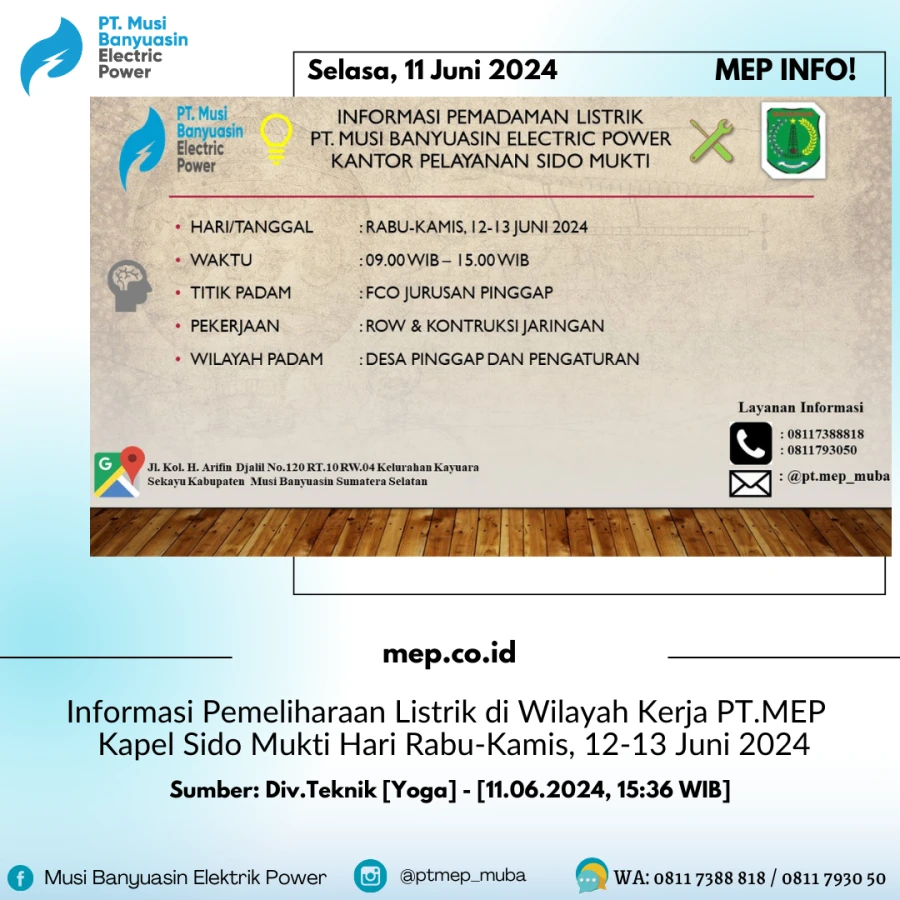 Informasi Pemeliharaan Listrik di Wilayah Kerja PT.MEP Kapel Sido Mukti Hari Rabu-Kamis, 12-13 Juni 2024