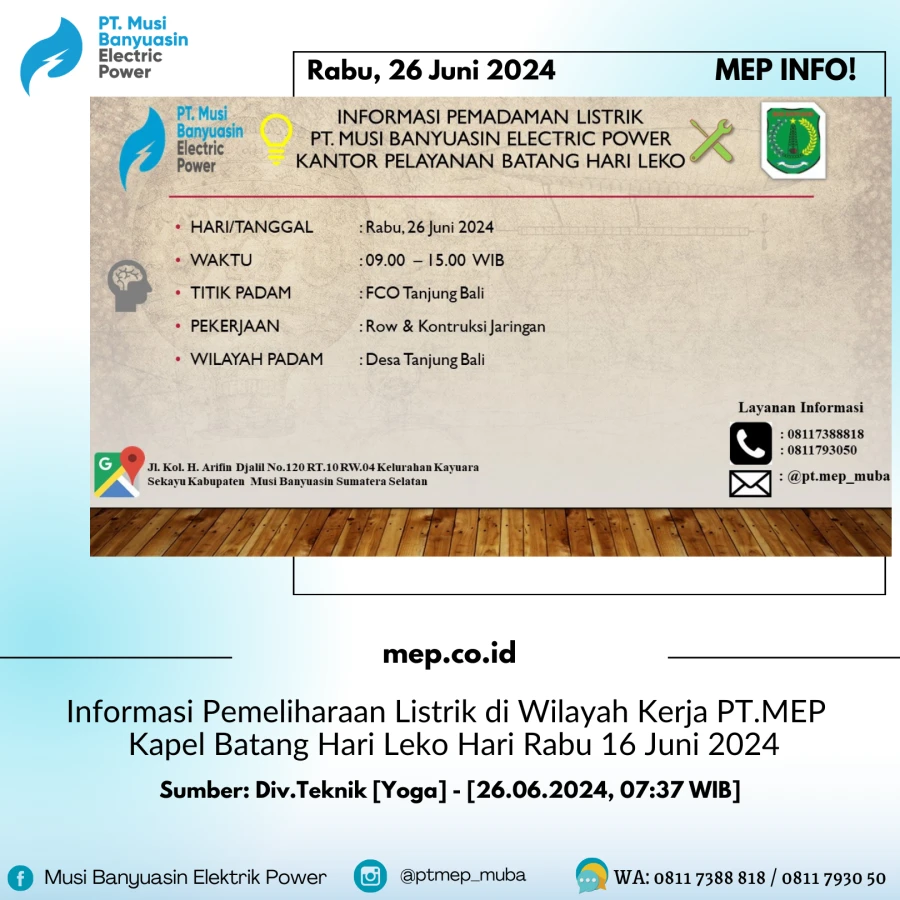 Informasi Pemeliharaan Listrik di Wilayah Kerja PT.MEP Kapel Batang Hari Leko Hari Rabu 26 Juni 2024