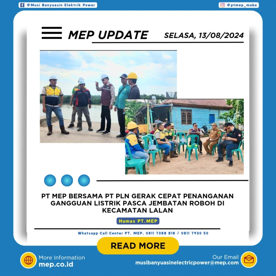 PT MEP BERSAMA PT PLN GERAK CEPAT PENANGANAN GANGGUAN LISTRIK PASCA JEMBATAN ROBOH DI KECAMATAN LALAN