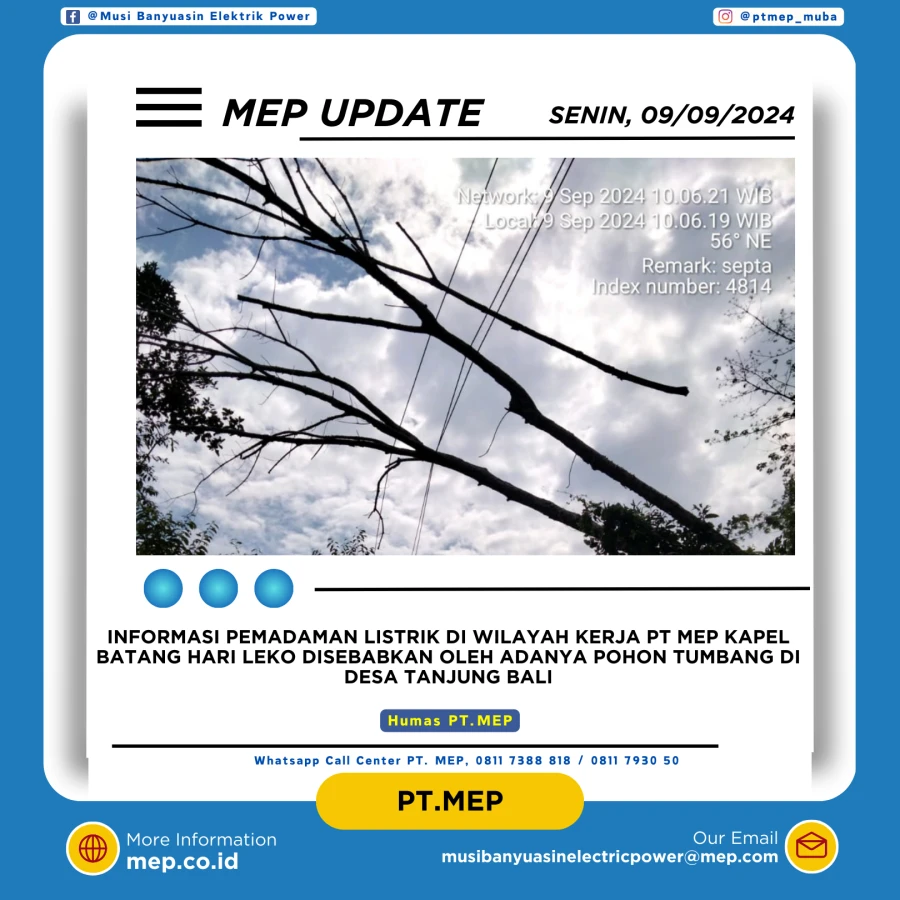 Informasi Padam Gangguan Listrik Di Wilayah Kerja PT MEP Kapel BHL Tanggal 09/09/2024