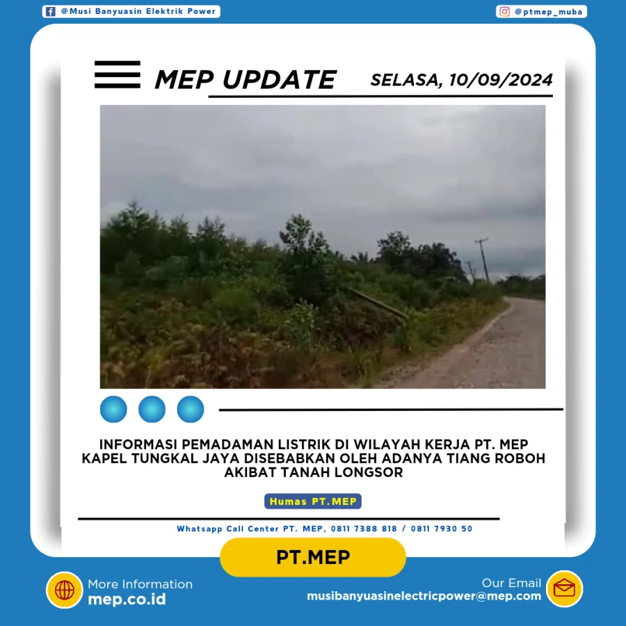 Informasi Padam Gangguan Listrik Di Wilayah Kerja PT MEP Kapel Tungkal Jaya Tanggal 10/09/2024