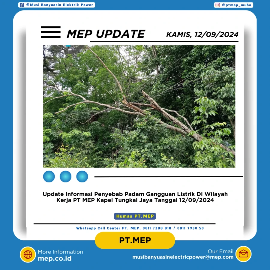 Update Informasi Penyebab Padam Gangguan Listrik Di Wilayah Kerja PT MEP Kapel Tungkal Jaya Tanggal 12/09/2024
