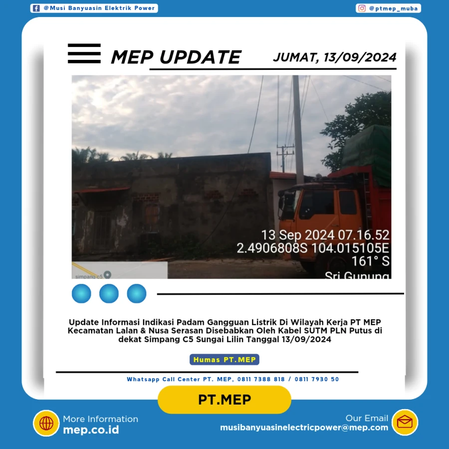 Informasi Terdampak Padam PLN di Wilayah Kerja PT MEP Kapel Srigunung/Sungai Lilin dan Lalan Tanggal 13/09/2024