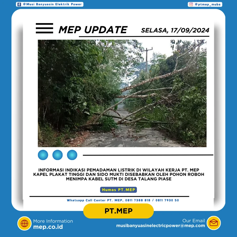 Informasi Penyebab Padam Gangguan Listrik Di Wilayah Kerja PT MEP Kapel Plakat Tinggi & Sido Mukti Tanggal 17/09/2024
