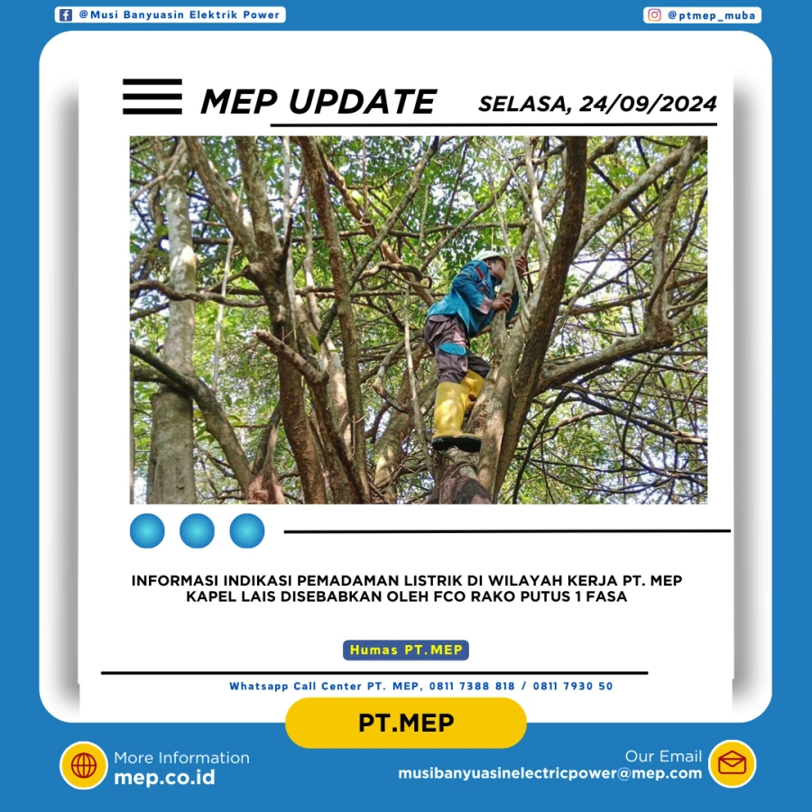 Informasi Penyebab Padam Gangguan Listrik Di Wilayah Kerja PT MEP Kapel Lais Tanggal 24/09/2024