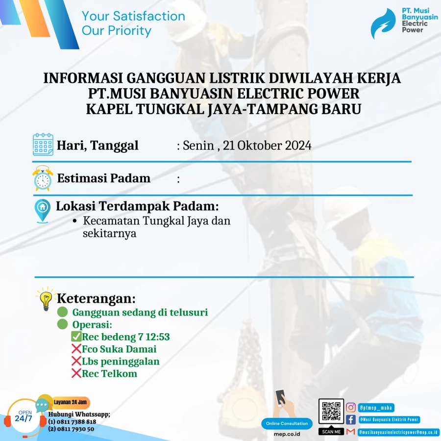 Informasi Penyebab Padam Gangguan Listrik Di Wilayah Kerja PT MEP Kapel Tungkal & Tampang Baru Tanggal 21/10/2024