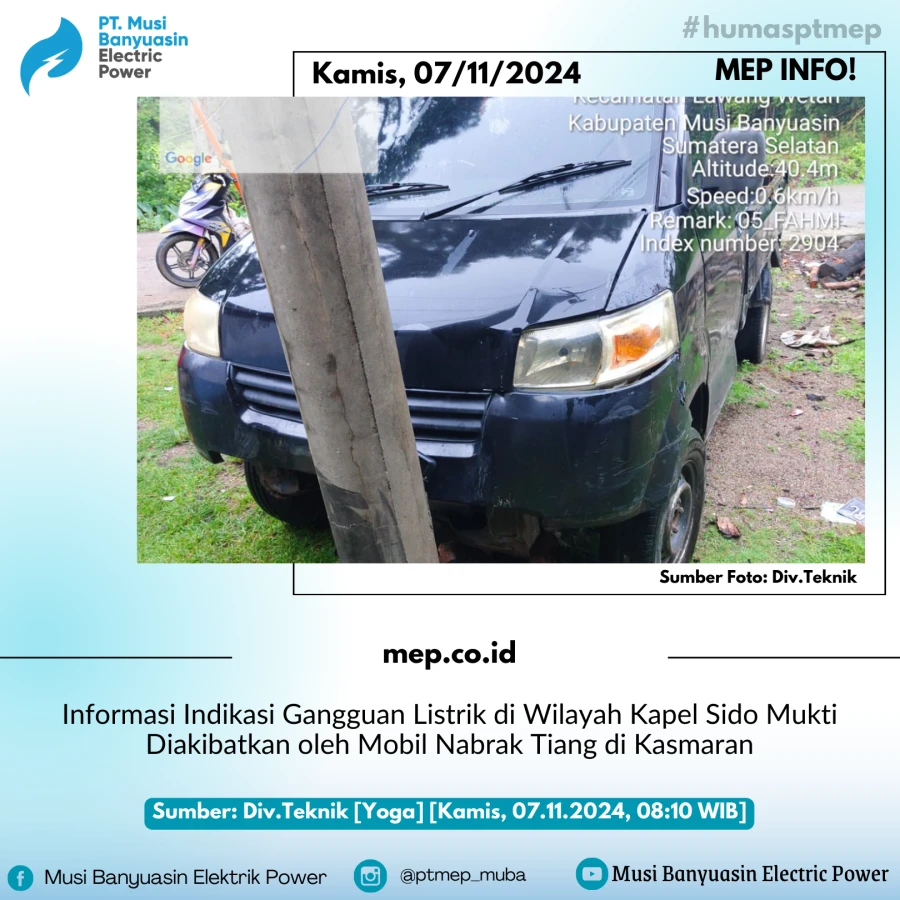 Informasi Indikasi Gangguan Listrik di Wilayah Kapel Sido Mukti Diakibatkan oleh Mobil Nabrak Tiang di Kasmaran