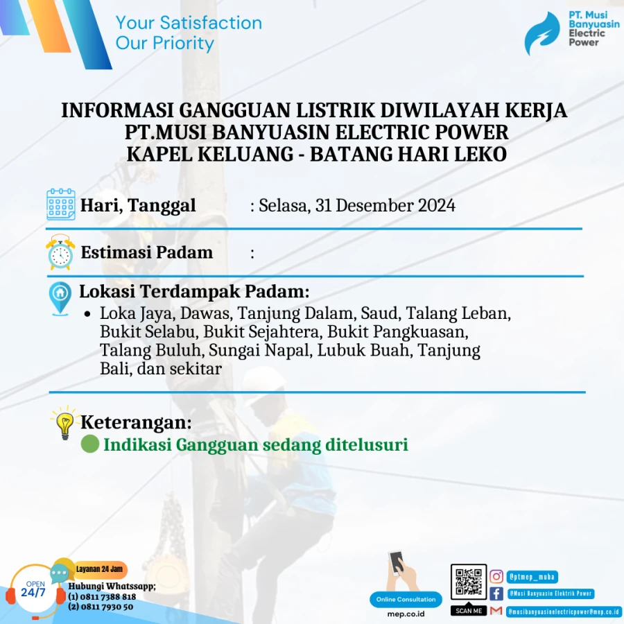 Informasi Penyebab Padam Gangguan Listrik Di Wilayah Kerja PT MEP Kapel Keluang-Batang Hari Leko Tanggal 31/12/2024