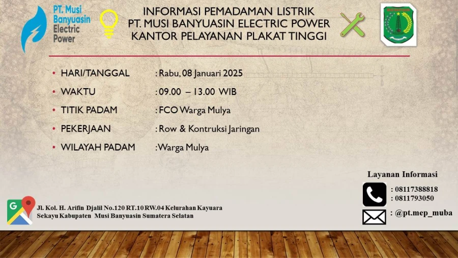 Informasi Pemeliharaan Listrik Terjadwal Di Wilayah Kerja PT MEP Kapel Plakat Tinggi  Warga Mulya Tanggal 08/01/2025