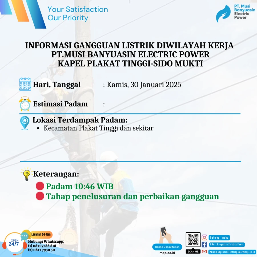 Informasi Penyebab Padam Gangguan Listrik Di Wilayah Kerja PT MEP Kapel Plakat Tinggi-Sido Mukti Tanggal 30/01/2025
