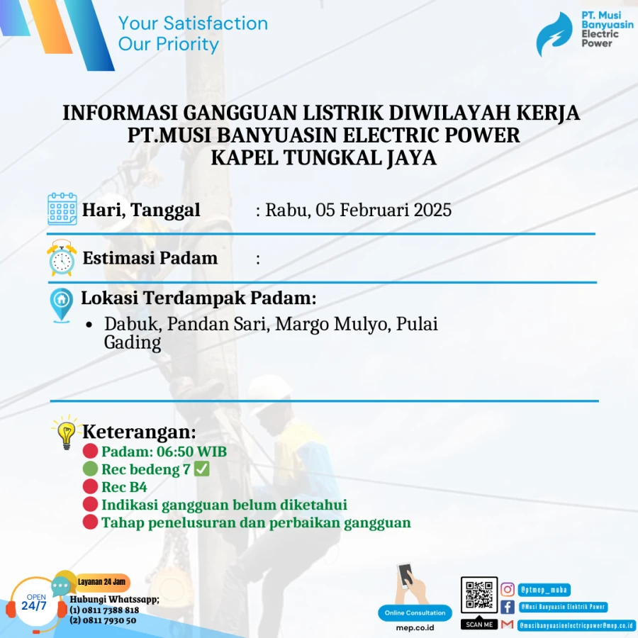 Informasi Penyebab Padam Gangguan Listrik Di Wilayah Kerja PT MEP Kapel Tungkal Jaya Tanggal 05/02/2025