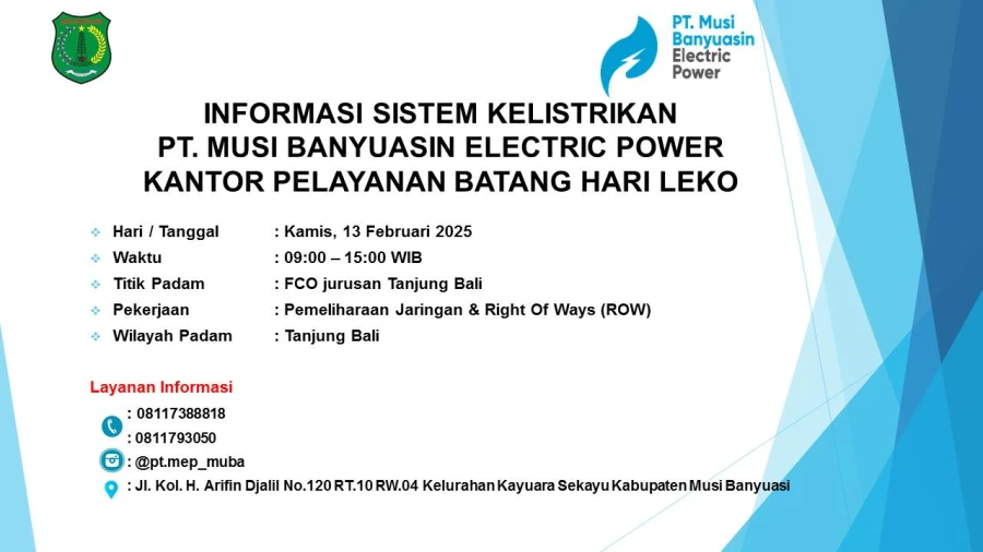 Informasi Pemeliharaan Listrik Terjadwal Di Wilayah Kerja PT MEP Kapel Batang Hari Leko Tanggal 13/02/2025