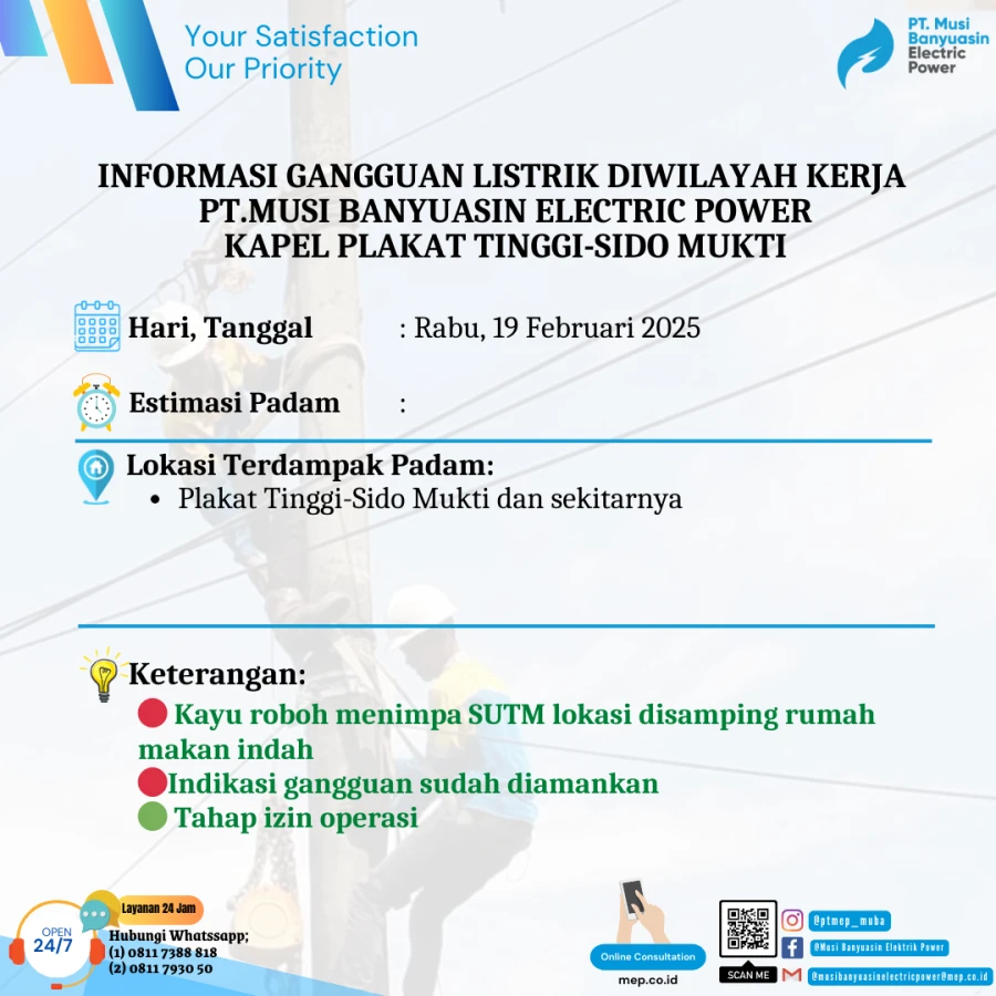 Informasi Penyebab Padam Gangguan Listrik Di Wilayah Kerja PT MEP Kapel Plakat Tinggi-Sido Mukti Tanggal 19/02/2025