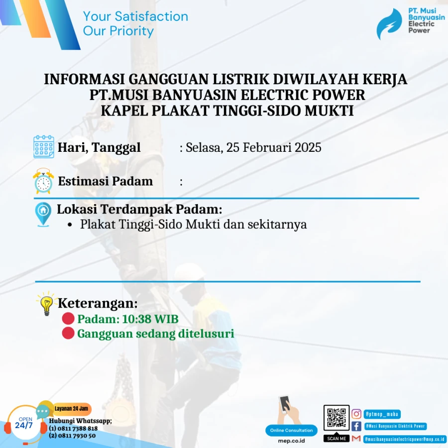 Informasi Penyebab Padam Gangguan Listrik Di Wilayah Kerja PT MEP Kapel Plakat Tinggi-Sido Mukti Tanggal 25/02/2025