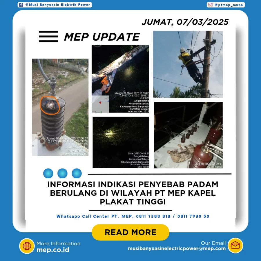 INFORMASI INDIKASI PENYEBAB PADAM BERULANG DI WILAYAH PT MEP KAPEL PLAKAT TINGGI 07/03/2025