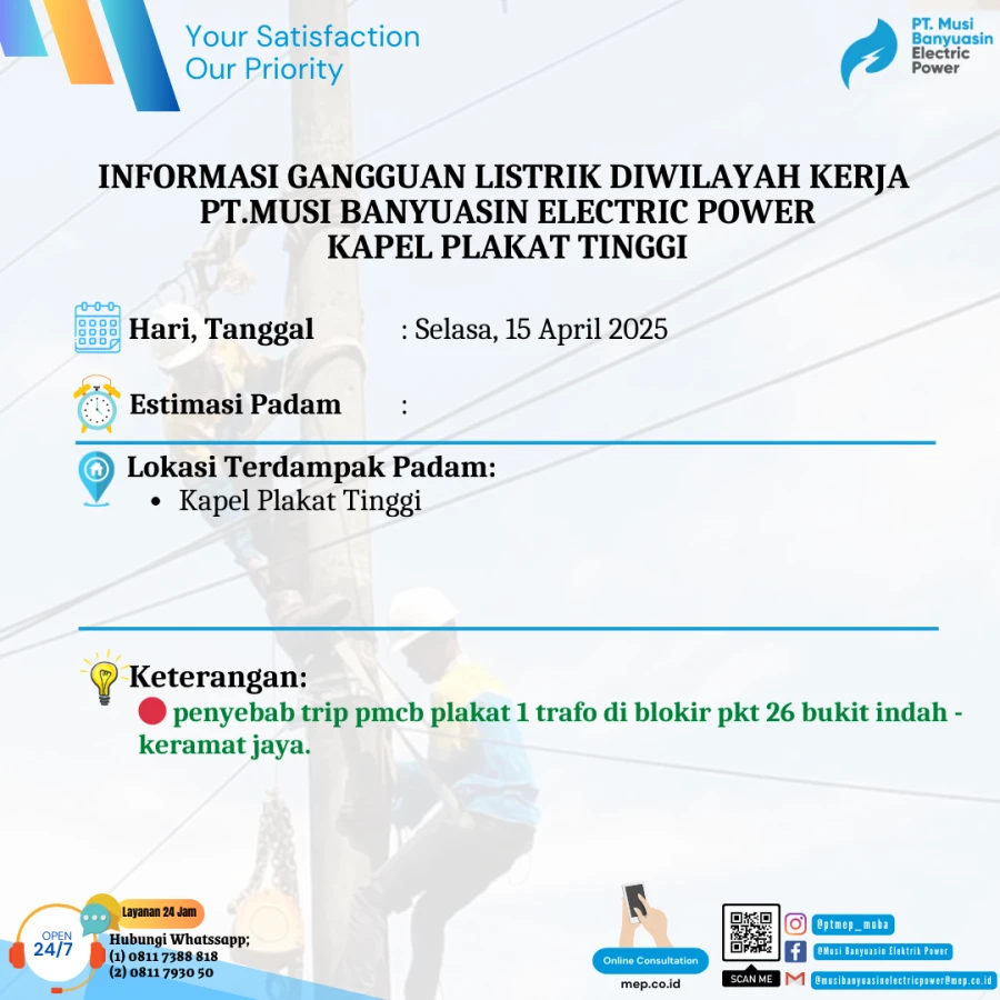 Informasi Penyebab Padam Gangguan Listrik Di Wilayah Kerja PT MEP Kapel Plakat Tinggi Tanggal 15/04/2025