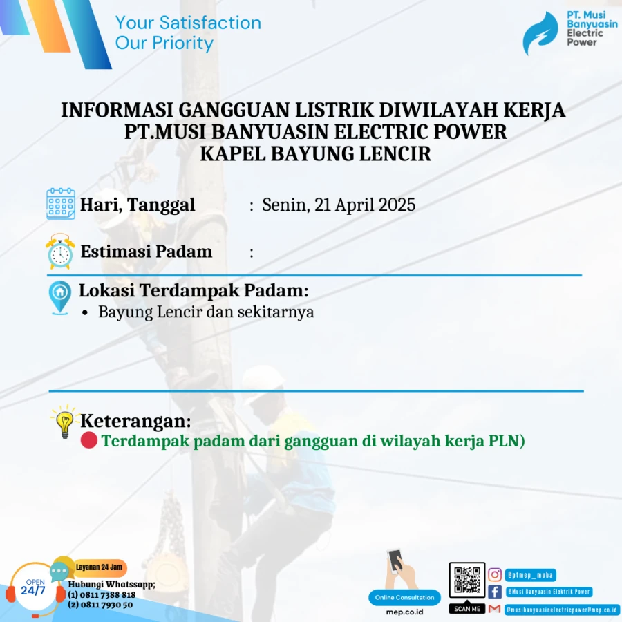 Informasi Terdampak Padam PLN di Wilayah Kerja PT MEP Kapel Bayung Lencir Tanggal 21/04/2025
