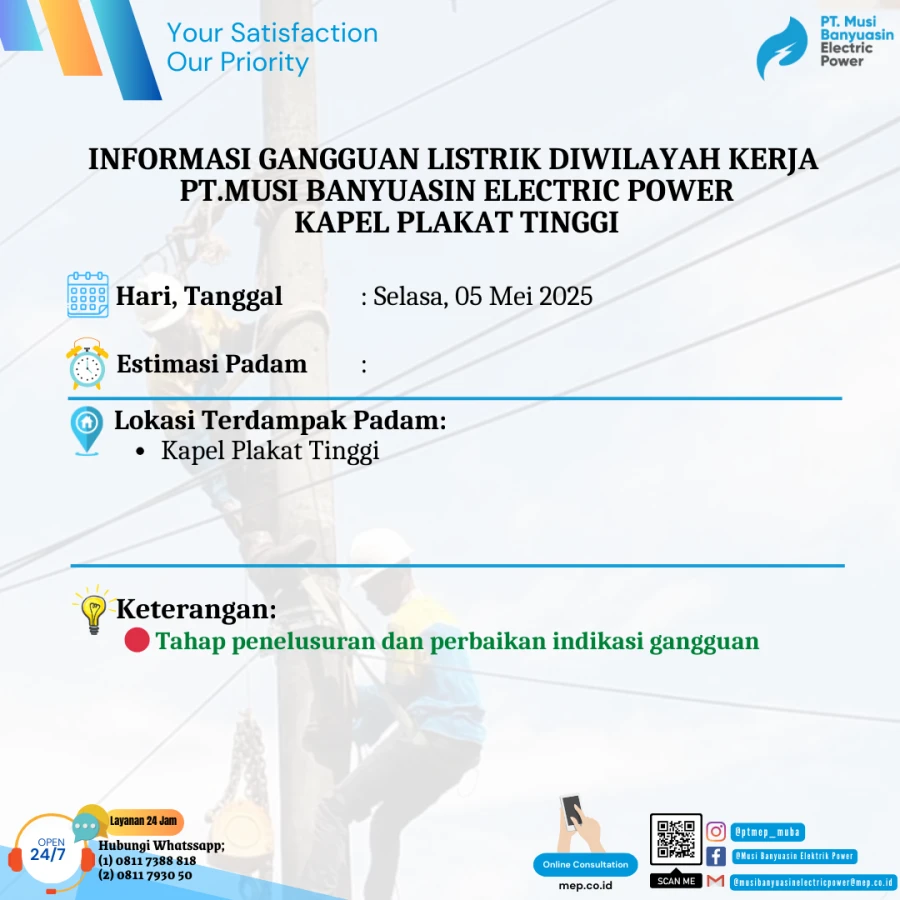 Informasi Penyebab Padam Gangguan Listrik Di Wilayah Kerja PT MEP Kapel Plakat tinggi Tanggal 06/05/2025