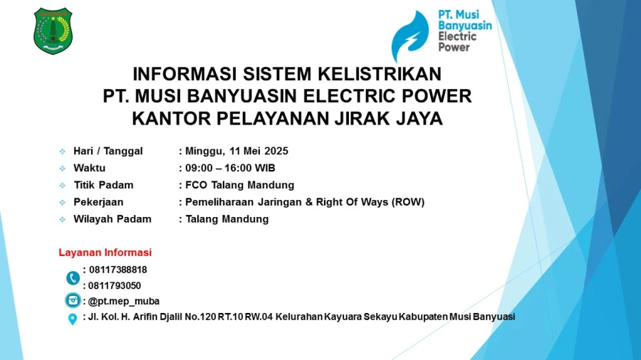 Informasi Pemeliharaan Listrik Terjadwal Di Wilayah Kerja PT MEP Kapel Jirak Jaya Hari Minggu Tanggal 11/05/2025